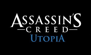 Assassin’s Creed Utopia не будет связана с Assassin`s Creed 3