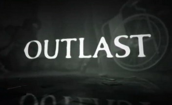 Трейлер к релизу Outlast на Xbox One