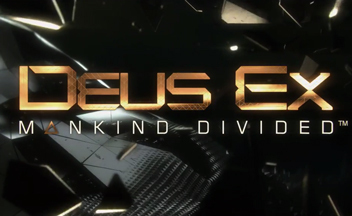 Демонстрация геймплея Deus Ex: Mankind Divided с E3 2015