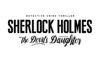 Сюжетный трейлер Sherlock Holmes: The Devil's Daughter, скриншоты