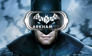 12 минут геймплея Batman Arkham VR