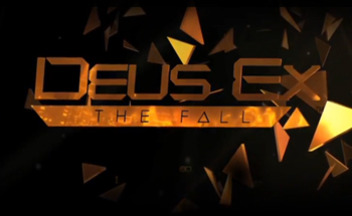 Тизер-трейлер Deus Ex: The Fall