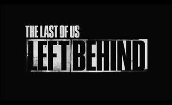 Обзор The Last of Us: Left Behind. Просто подружки