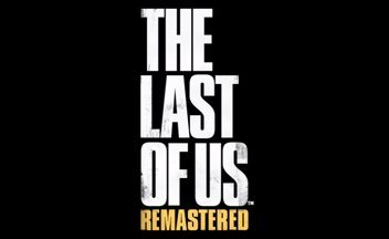 Трейлер анонса The Last of Us Remastered для PS4