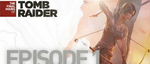 Видео-дневник Tomb Raider – Лара Крофт